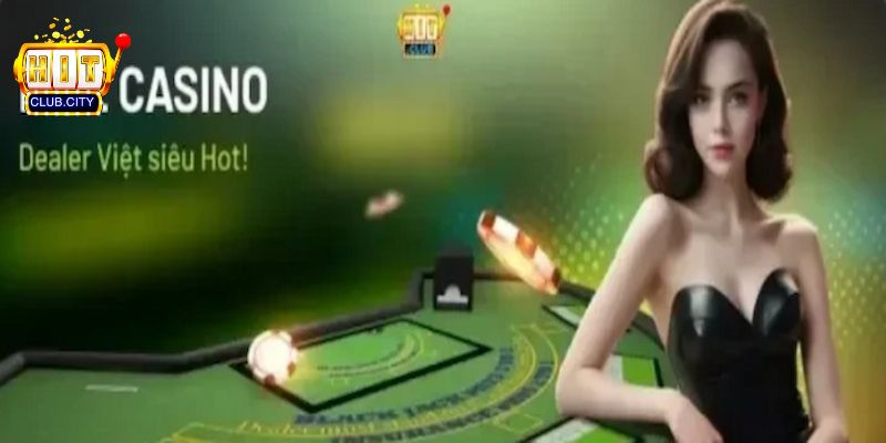 Hướng Dẫn Tham Gia Live Casino Hitclub Từng Bước Một